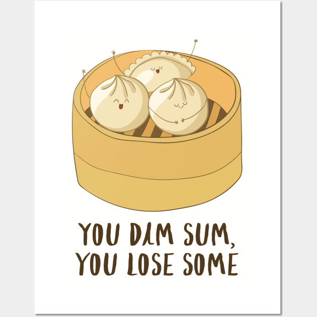 You Dim Sum You Lose Some! Wall Art by Dreamy Panda Designs